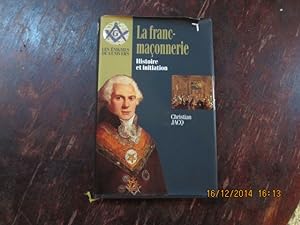 Image du vendeur pour La Franc-Maonnerie. Histoire et initiation. mis en vente par Librairie FAUGUET
