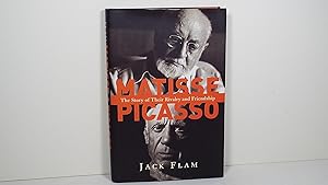 Matisse and Picasso: The Story of their Rivalry and Friendship