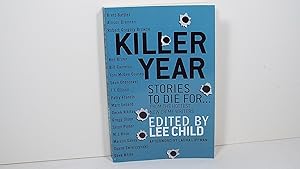 Bild des Verkufers fr Killer Year: Stories to Die For.From the Hottest New Crime Writers zum Verkauf von Gene The Book Peddler