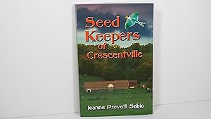 Seed Keepers of Crescentville