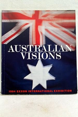 Bild des Verkufers fr Australian Visions: 1984 Exxon International Exhibition zum Verkauf von Antiquariat Bler