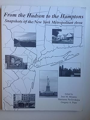 Immagine del venditore per From the Hudson to the Hamptons Snapshots of the New York Metropolitan Area venduto da WellRead Books
