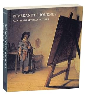 Bild des Verkufers fr Rembrandt's Journey: Painter, Draftsman, Etcher zum Verkauf von Jeff Hirsch Books, ABAA