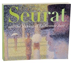 Immagine del venditore per Seurat and the Making of La Grande Jatte venduto da Jeff Hirsch Books, ABAA