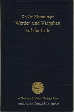 Seller image for Werden und Vergehen auf der Erde im Rahmen chemischer Umwandlungen. Fr Studierende aller Fakultten und gebildete Laien. for sale by Antiquariat Gnter Hochgrebe