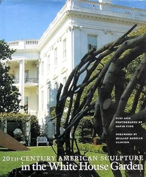 Seller image for 20th Century American Sculpture in the White House Garden for sale by LEFT COAST BOOKS