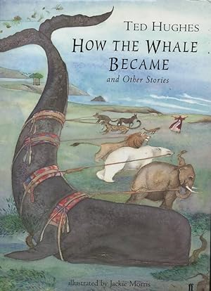 Imagen del vendedor de How the Whale Became and Other Stories a la venta por C P Books Limited