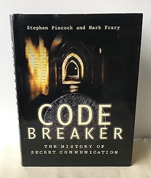 Image du vendeur pour Codebreaker: The History of Secret Communication mis en vente par Neil Ewart