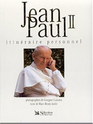 Image du vendeur pour Jean-Paul II : Itinraire personnel mis en vente par librairie philippe arnaiz