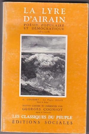 La Lyre d'airain : Poésie populaire et démocratique 1815-1918 présentée par Georges Cogniot