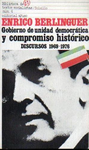 Immagine del venditore per GOBIERNO DE UNIDAD DEMOCRTICA Y COMPROMISO HSITRICO. Discursos, 1969-1976. Traduccin y prlogo de Antonio Elorza. venduto da angeles sancha libros