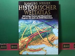 Knaurs neuer Historischer Weltatlas. 600 farbige Karten und Illustrationen. Register mit mehr als...