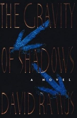 Seller image for Ramus, David | Gravity of Shadows, The | Unsigned First Edition Copy for sale by VJ Books