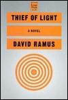 Seller image for Ramus, David | Thief of Light | Unsigned First Edition Copy for sale by VJ Books