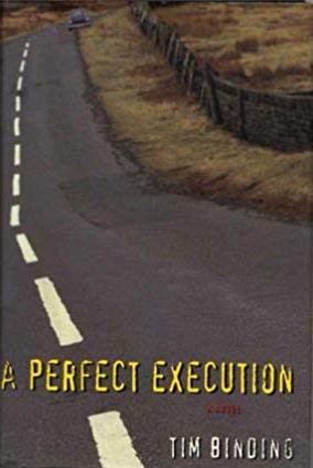 Bild des Verkufers fr Binding, Tim | Perfect Execution, A | Unsigned First Edition Copy zum Verkauf von VJ Books