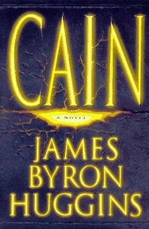 Huggins, James Byron | Cain | Unsigned First Edition Copy