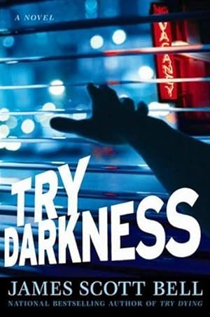 Seller image for Bell, James Scott | Try Darkness | Signed First Edition Copy for sale by VJ Books