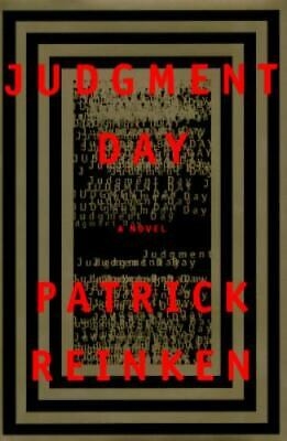 Seller image for Reinken, Patrick | Judgment Day | Unsigned First Edition Copy for sale by VJ Books