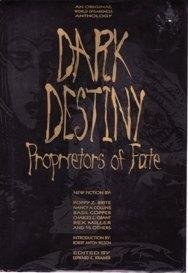 Kramer, Edward E. | Dark Destiny: Proprietors of Fate | Unsigned First Edition Copy