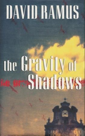 Ramus, David | Gravity of Shadows, The | Unsigned First Edition UK Book