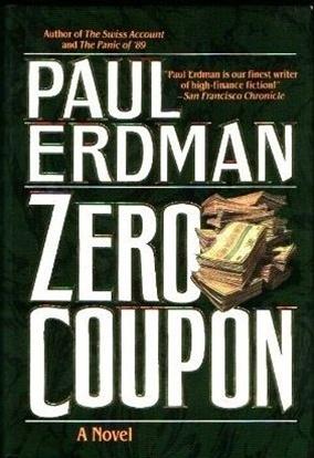 Erdman, Paul | Zero Coupon | Unsigned First Edition Copy