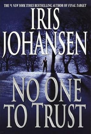 Seller image for Johansen, Iris | No One to Trust | Signed First Edition Copy for sale by VJ Books