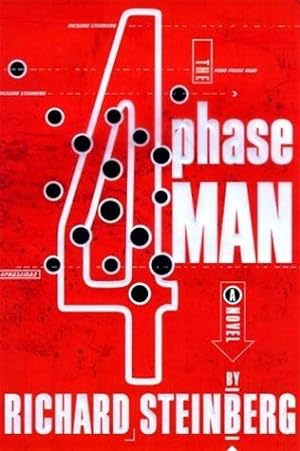 Steinberg, Richard | 4 Phase Man, The | Unsigned First Edition Copy