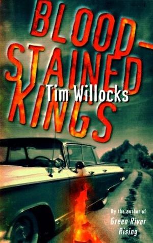 Willocks, Tim | Bloodstained Kings | Unsigned First Edition Copy