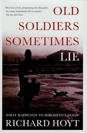 Bild des Verkufers fr Hoyt, Richard | Old Soldiers Sometimes Lie | Unsigned First Edition Copy zum Verkauf von VJ Books