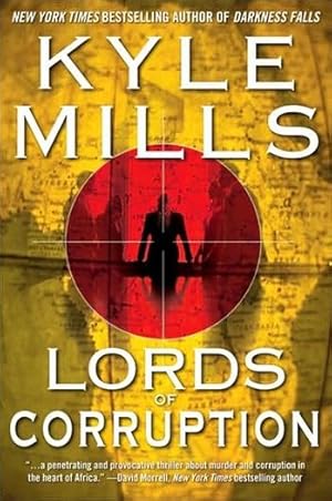 Seller image for Mills, Kyle | Lords of Corruption | Signed First Edition Copy for sale by VJ Books