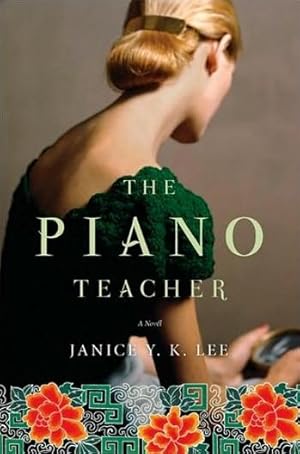 Seller image for Lee, Janice Y. K. | Piano Teacher, The | Signed First Edition Copy for sale by VJ Books