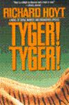 Seller image for Hoyt, Richard | Tyger! Tyger! | Unsigned First Edition Copy for sale by VJ Books