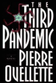 Bild des Verkufers fr Ouellette, Pierre | Third Pandemic, The | Unsigned First Edition Copy zum Verkauf von VJ Books