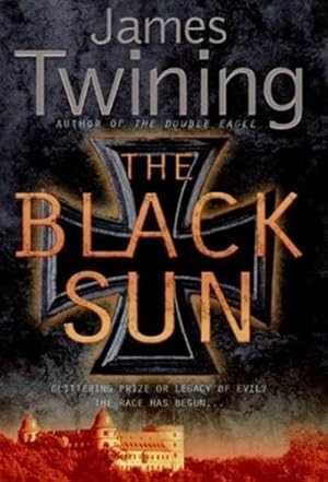 Seller image for Twining, James | Black Sun, The | Signed First Edition Copy for sale by VJ Books