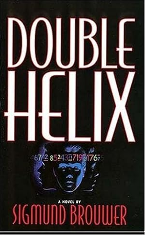 Brouwer, Sigmund | Double Helix | Unsigned First Edition Copy