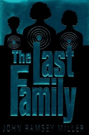 Imagen del vendedor de Miller, John Ramsey | Last Family, The | Unsigned First Edition Copy a la venta por VJ Books