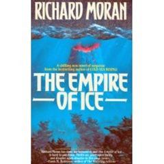 Bild des Verkufers fr Moran, Richard | Empire of Ice, The | Unsigned First Edition Copy zum Verkauf von VJ Books