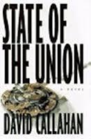 Seller image for Callahan, David | State of the Union | Unsigned First Edition Copy for sale by VJ Books