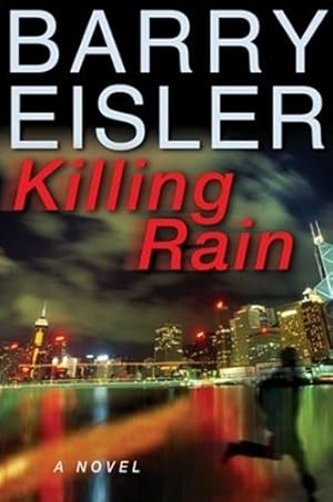 Immagine del venditore per Eisler, Barry | Killing Rain | Signed First Edition Copy venduto da VJ Books