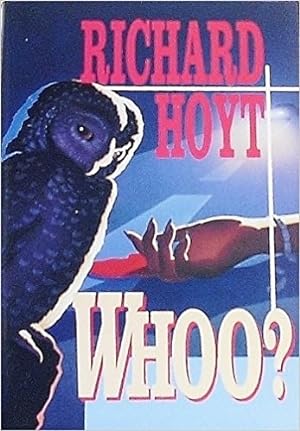 Hoyt, Richard | Whoo? | Unsigned First Edition Copy