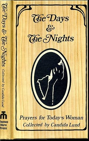 Seller image for THE DAYS & THE NIGHTS. Prayers for Today's Woman. Inscribed and signed by the editor for sale by Kurt Gippert Bookseller (ABAA)