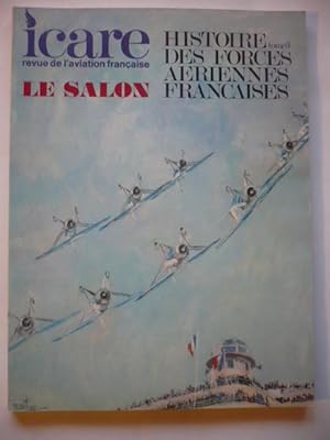 Revue De L'aviation Française / Icare N° 97/ Le Salon /Histoire des Forces Aériennes Françaises -...