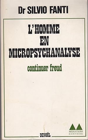 Bild des Verkufers fr L'homme en microphsychanalyse, continuer Freud zum Verkauf von le livre ouvert. Isabelle Krummenacher