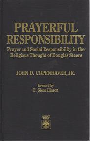 Seller image for Prayerful Responsibility: Prayer and Social Responsibility in the Religious Thought of Douglas Steere for sale by Sutton Books