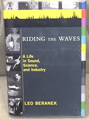 Riding the Waves, a Life in Sound, Science and Industry