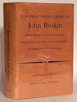 Image du vendeur pour The Brantwood Diary of John Ruskin Together with Selected Letters and Sketches of Persons Mentioned. mis en vente par Thomas Dorn, ABAA