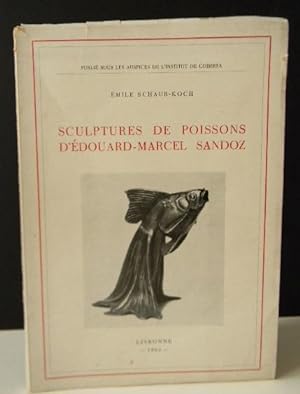 SCULPTURES DE POISSONS DEDOUARD-MARCEL SANDOZ.