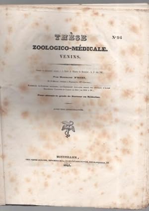 Thèse zoologico-médicale. Venins.