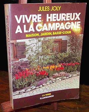 Immagine del venditore per VIVRE HEUREUX A LA CAMPAGNE venduto da Livres 113