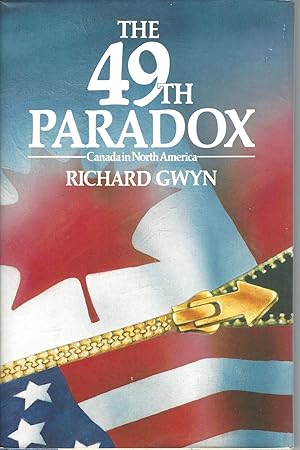 Seller image for 49th paradox, the Canada in North America for sale by BYTOWN BOOKERY